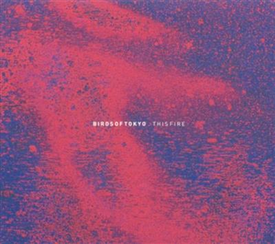 V210-2215853-202507021102-00 This Fire Ep - Birds Of Tokyo Cd Album - Image 1